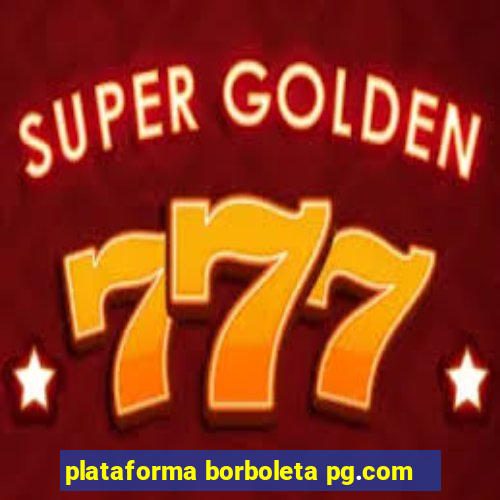 plataforma borboleta pg.com